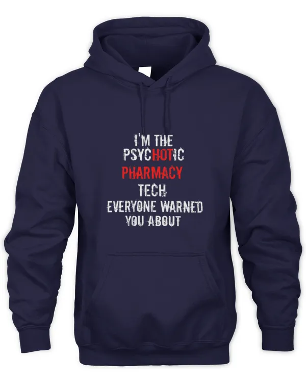 Cute Pharmacist Hot Pharmacy Technician Funny Pharmacist Student Graphic - Unisex Hoodie Unisex Hoodie