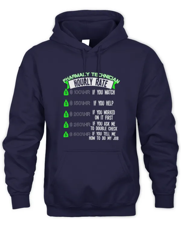 Cute Pharmacist Hourly Rate CPhT Pharmacist - Unisex Hoodie Unisex Hoodie