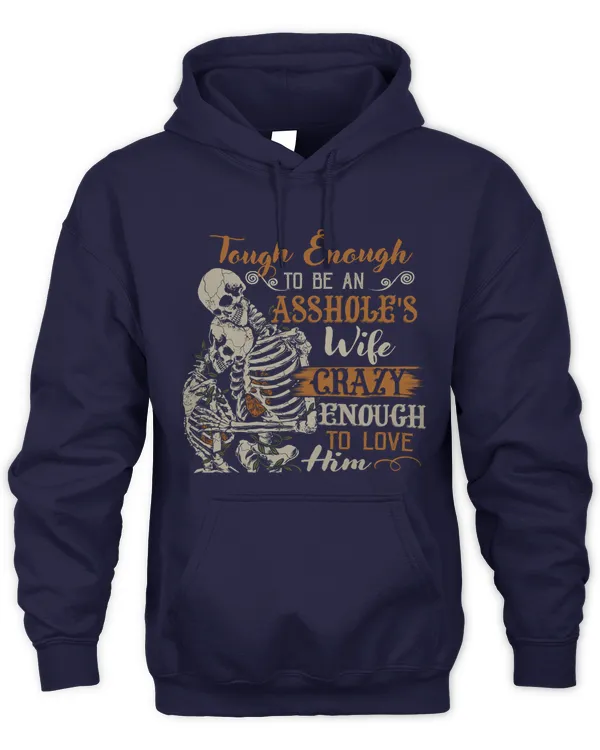 Tough Enough To Be An Asshole's Wife Crazy To Love Him Gifts 2
