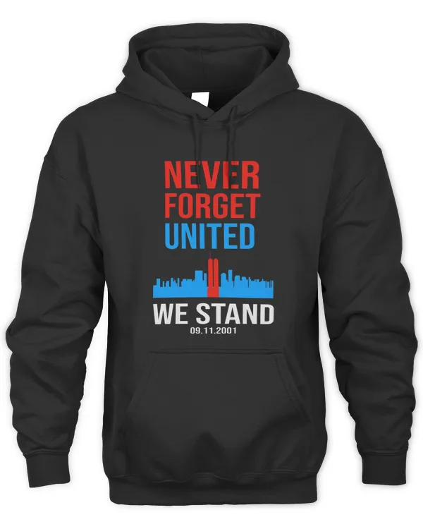 9 11 Never Forget, 911 Memorial, American Patriot Day Hoodie