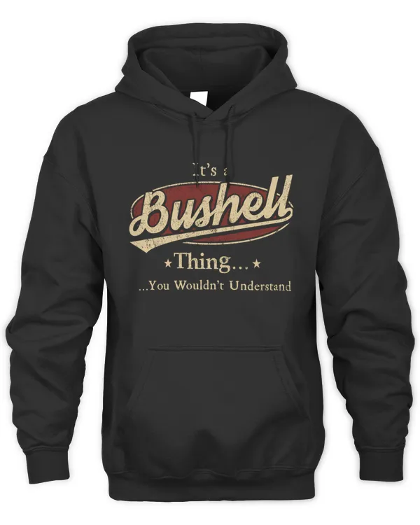 It's a BUSHELL Thing You Wouldn't Understand US23