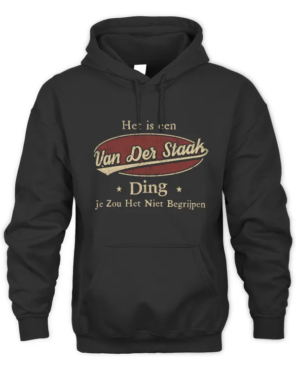 Het Is Een Van-Der-Staak Ding Je Zou Het Niet Begrijpen D1