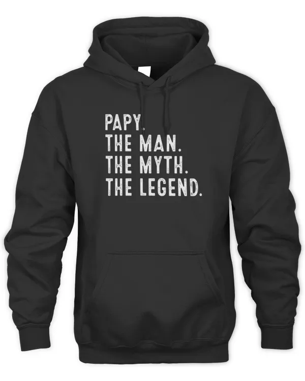 Papy The Man The Myth The Legend Shirt Funny Gifts Papy Long Sleeve T-Shirt - Unisex Hoodie Unisex Hoodie