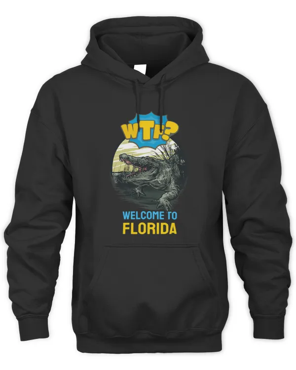 Animal Alligator WTF Welcome To Florida Funny Floridian