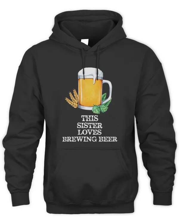 This Sister Loves Brewing Beer  Funny Beer Brewing7592 T-Shirt