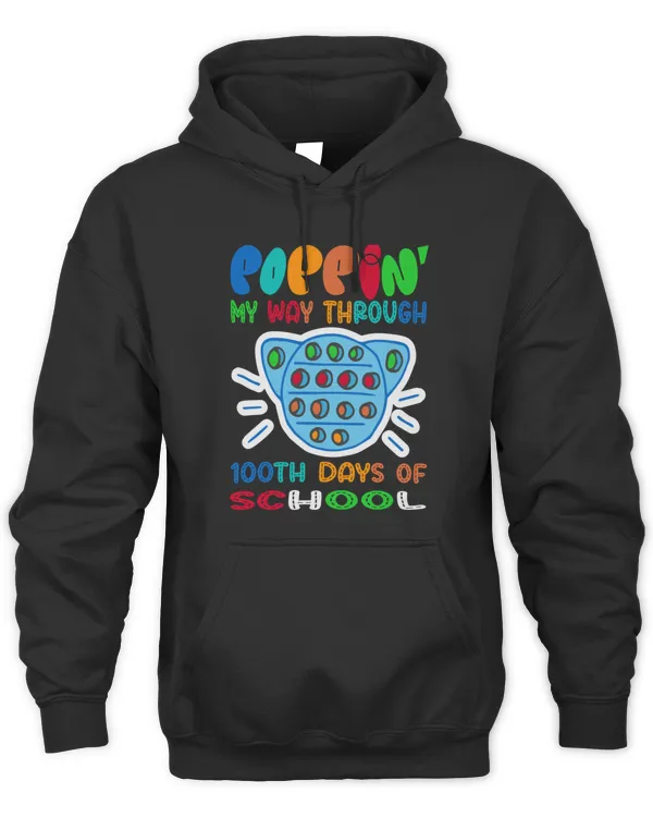 funny POPPIN MY WAY THROUGH 100TH DAYS OF SCHOOL POP IT STRESS RELIEVING  FOR girl AND boy  men and women5370 T-Shirt