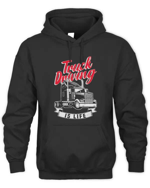 Truck Driving is Life Trucker