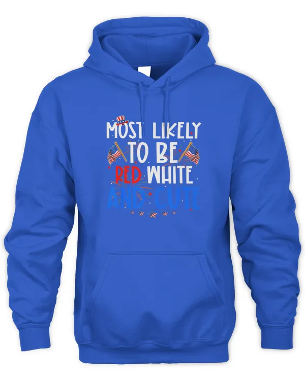 Most Likely To Be Red White And Cute Matching Family T-Shirt - Unisex Hoodie Unisex Hoodie