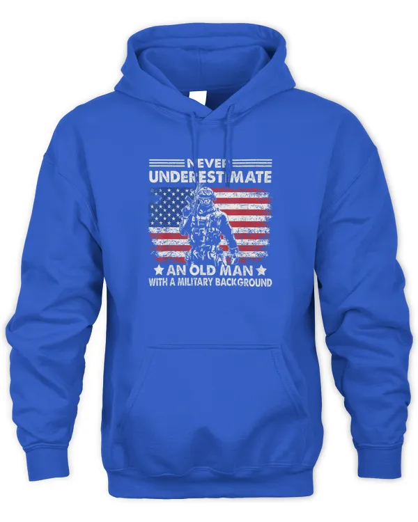 Never Underestimate Old Man With Military Background Veteran T-Shirt - Unisex Hoodie Unisex Hoodie