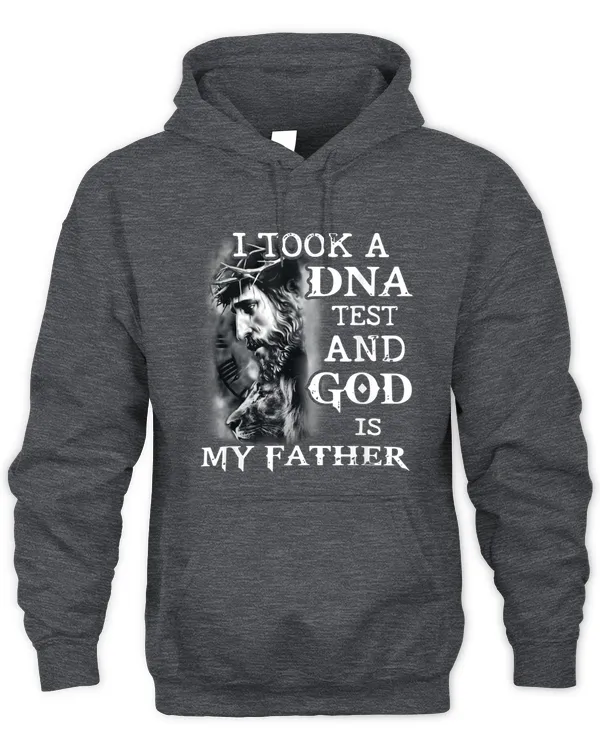 I took a DNA test and God is my Father - Unisex Hoodie Unisex Hoodie