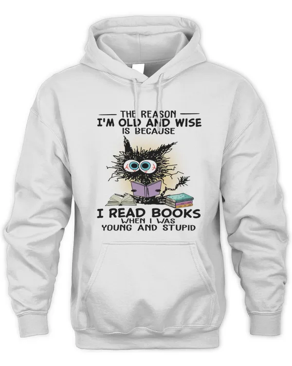 The Reason I'm Old And Wise Is Because I Read Books When I Was Young And Stupid