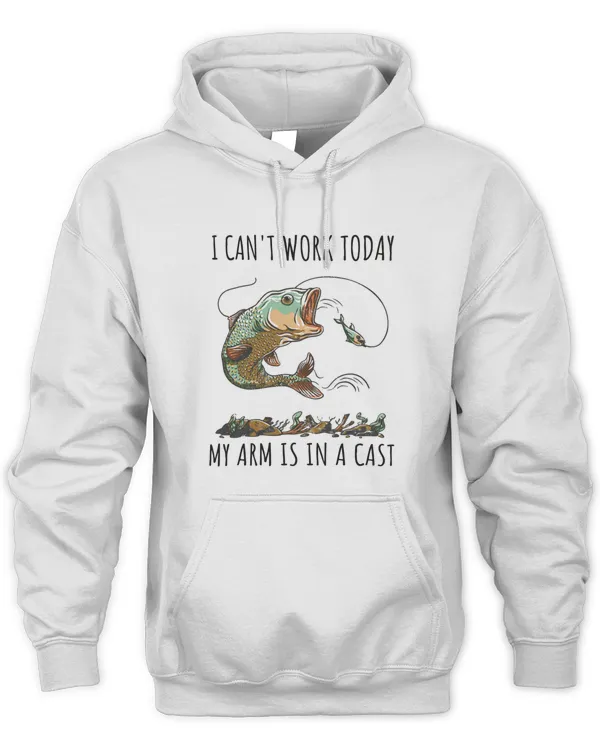 Fishing  I Cant Work Today My Arm Is In A Cast6974 T-Shirt