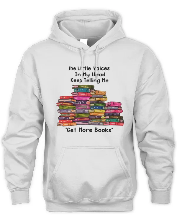 The Little Voices In My Head Keep Telling Me Get More Books