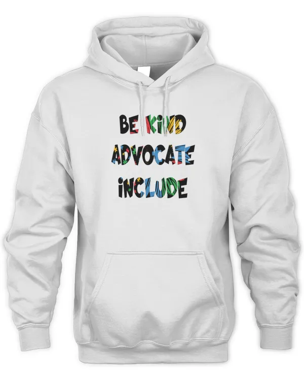 Be Kind Advocate Include T-Shirt
