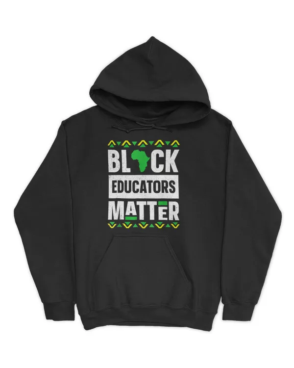 Black Educators Matter Shirt Black History Month African T-Shirt