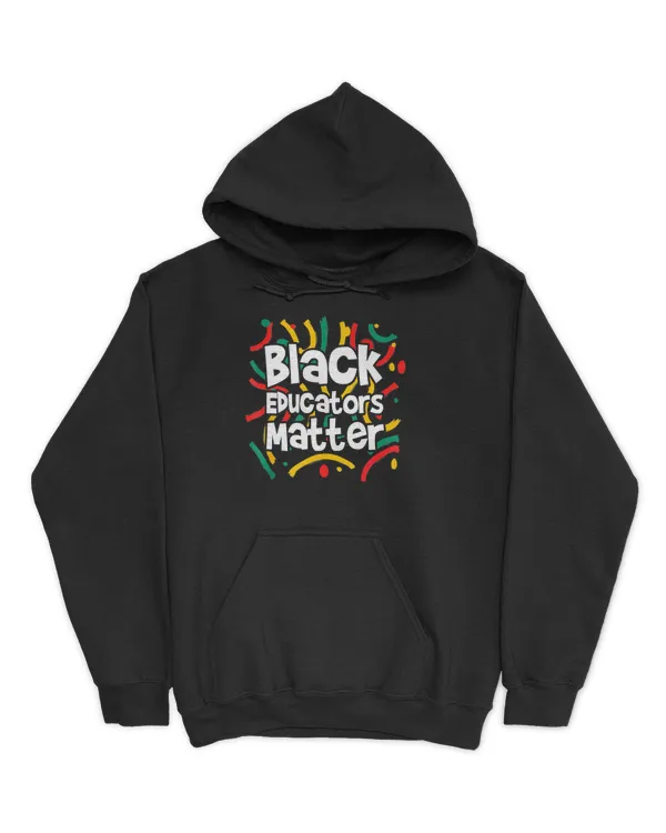 Black Educators Matter Teacher Men Women Black History Month T-Shirt