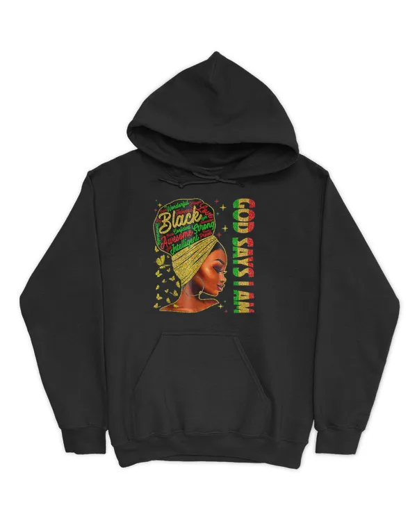 Black Girl God Says I Am Black Melanin History Month Pride T-Shirt