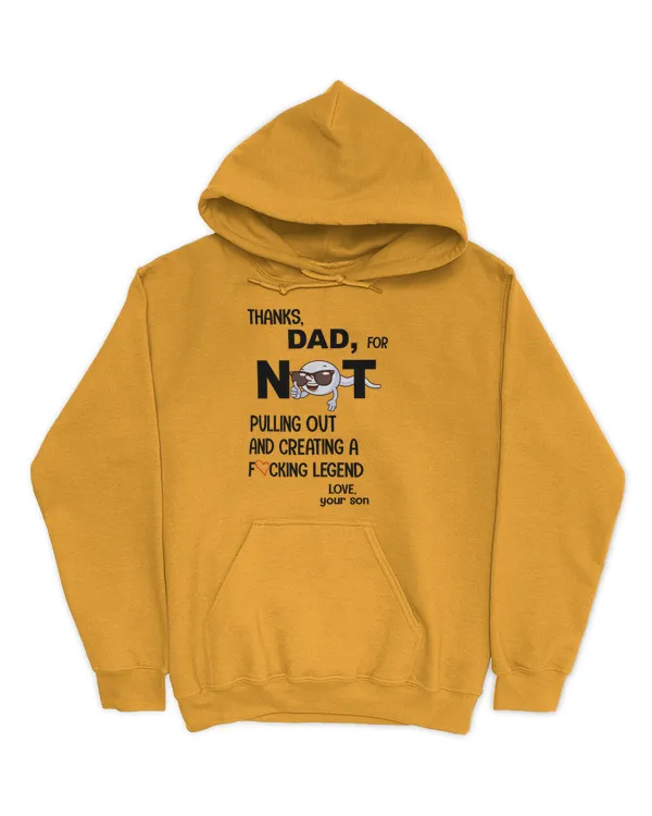 Thanks Dad For Creating A Legend Love Your Son