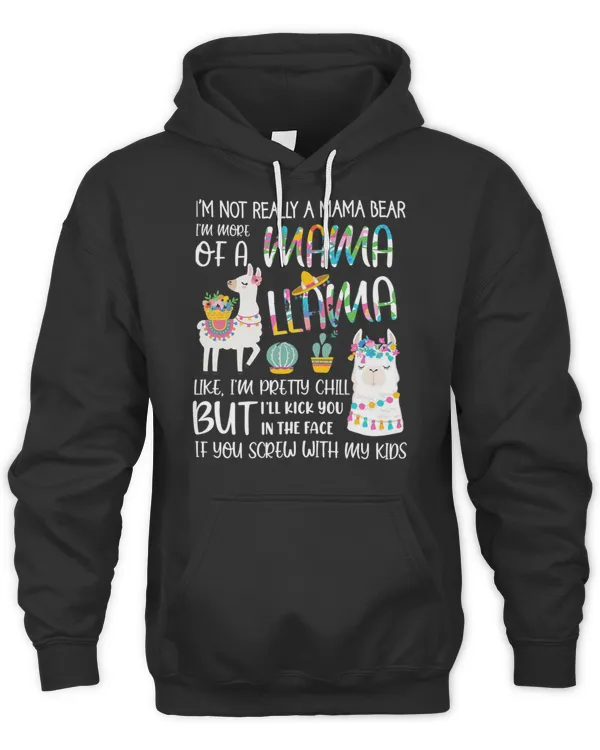 Official I'm Not Really A Mama Bear I'm More Of A Mama Llama T-Shirt