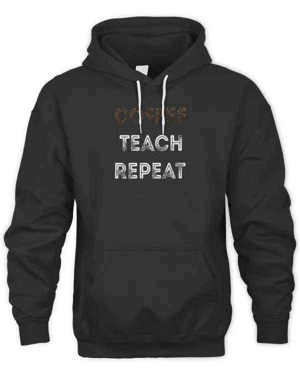Coffee Teach repeat Teacher Gift996 T-Shirt