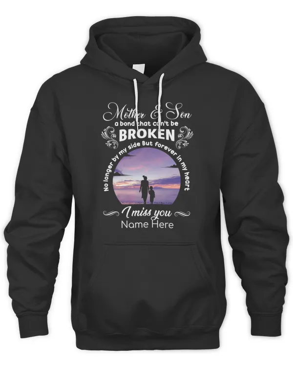 Mother and son a bond that can't be broken no longer by my side but forever in my heart i miss you