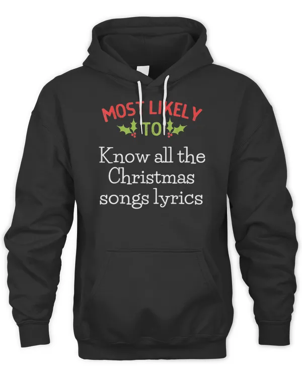 Most Likely To Christmas Shirts Matching Family Christmas T-Shirt Copy