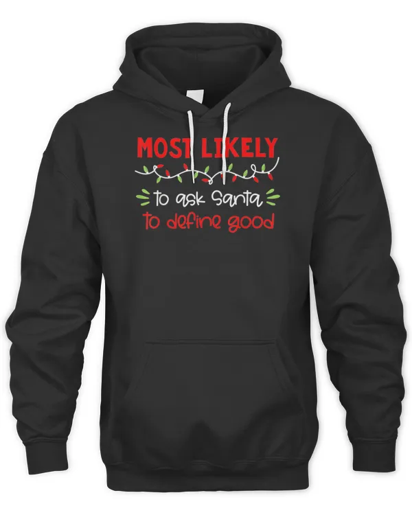Most Likely To Shirt Funny Matching Family Christmas T-Shirt