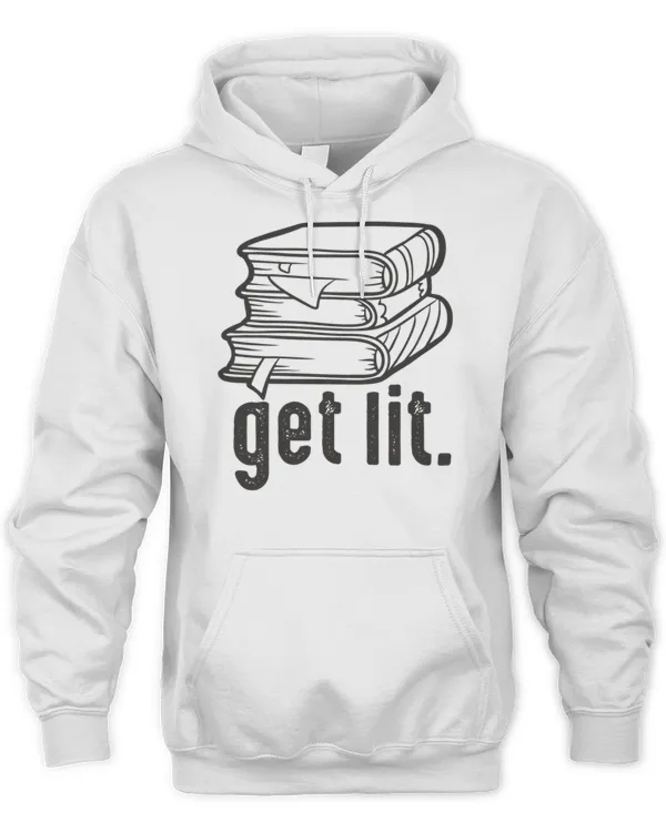 Get Lit if you love reading books funny book lover present bookworm humor T-Shirt