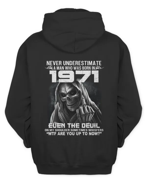 Never Underestimate A Man Who Was Born In 1971 USA4