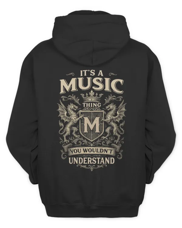 It's a MUSIC Thing You Wouldn't Understand