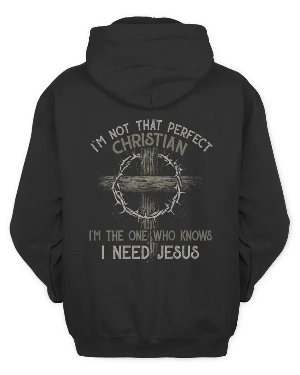 Im Not That Perfect Christian Im The One That Knows
