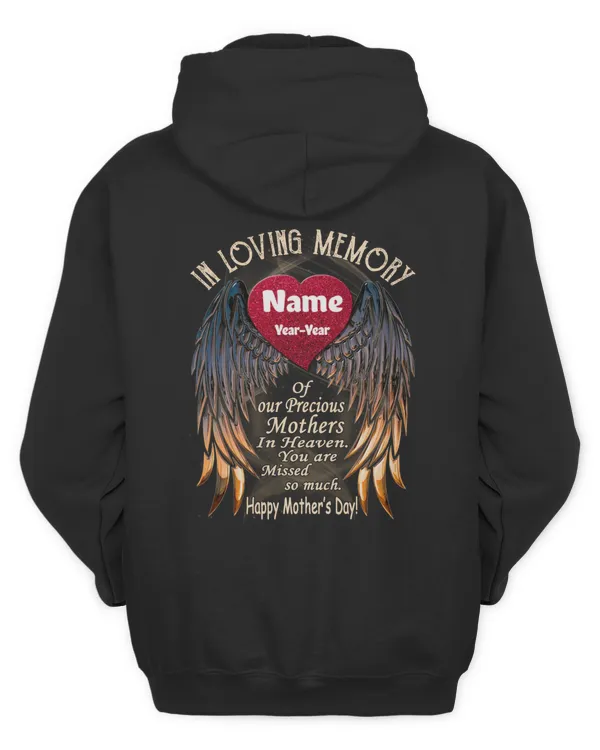 PERSONALIZATION - Back - in loving memory of our Precious mother in heaven. you are missed so much, happy mother day