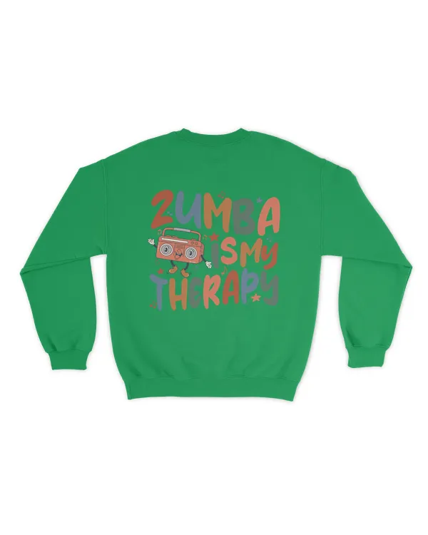 Zumba is my therapy shirt - Unisex Sweatshirt Unisex Sweatshirt