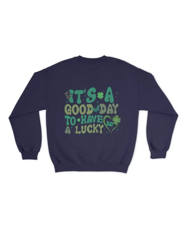 It's a good day to have a lucky day shirt