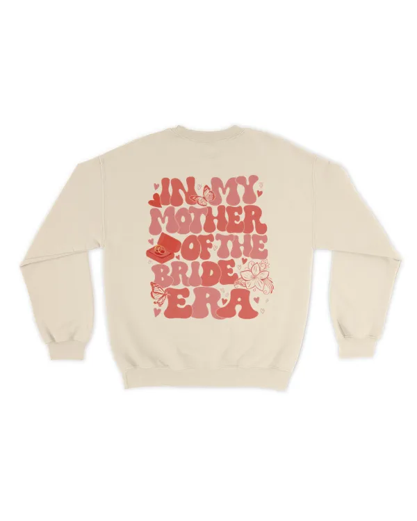 In my mother of the bride era shirt