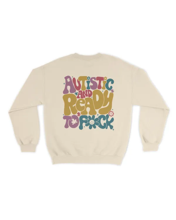 Autistic and ready shirt