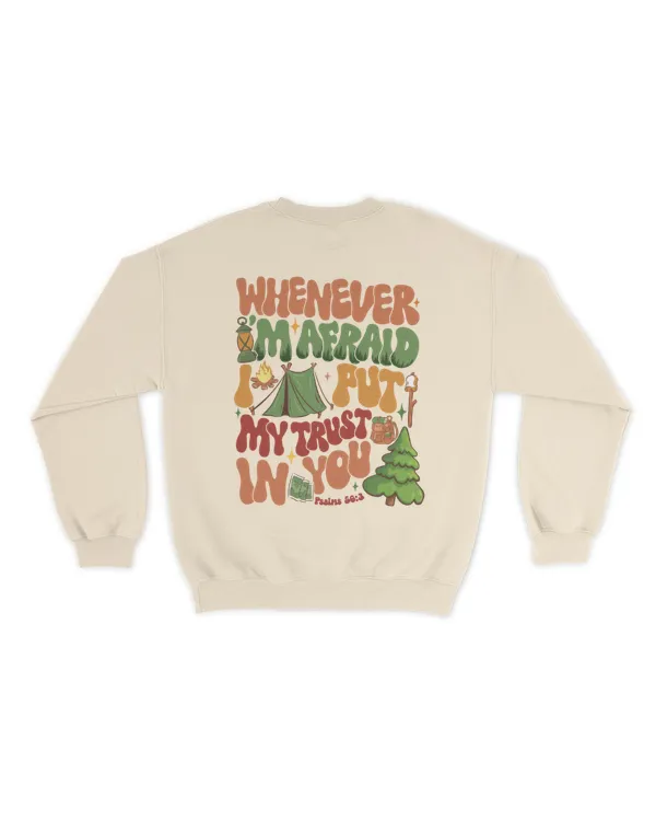 Whenever i'm afraid i put my trust in you shirt