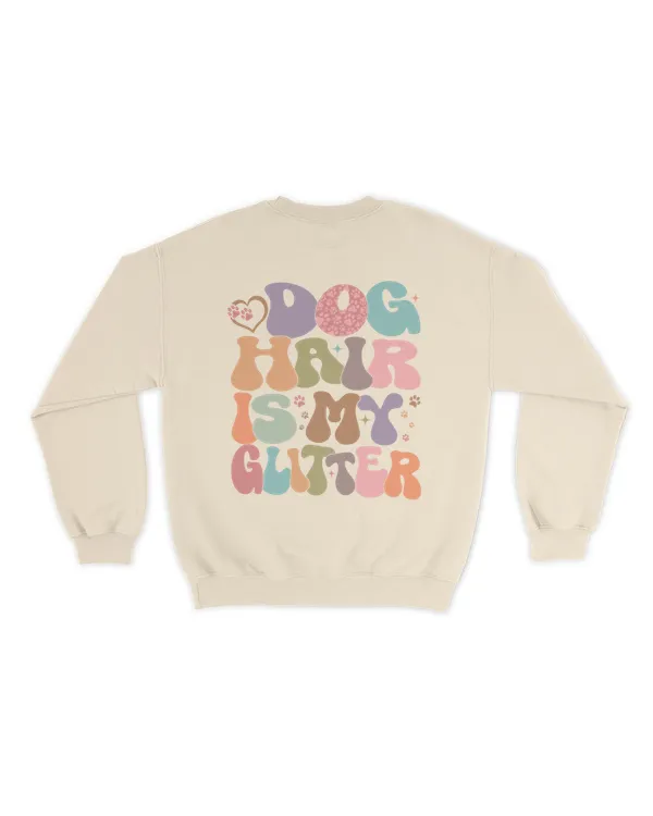 Dog hair is my giltter shirt