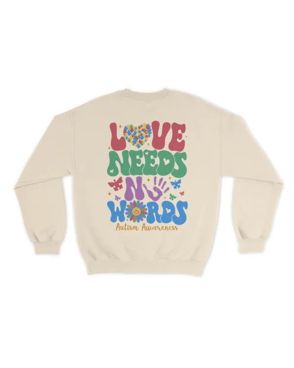 Love needs no words shirt