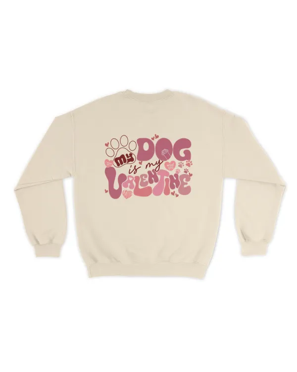 My dog is my valentine shirt