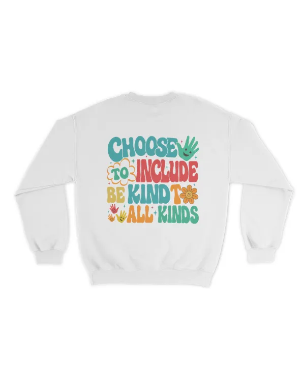 Choose to include be kind to all kinds shirt