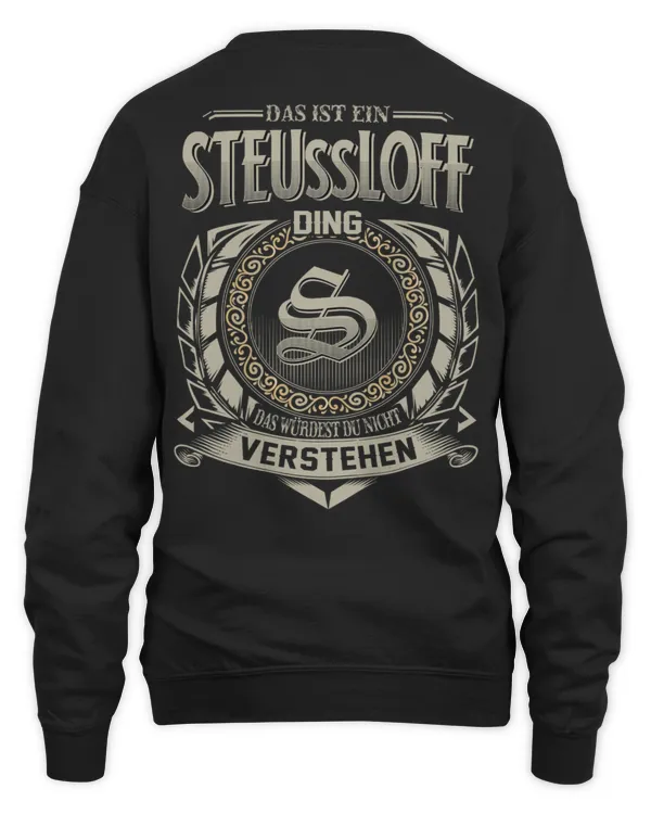 Das Ist Ein Steussloff Ding, Das Würdest Du Nicht Verstehen, Name-Shirt DE10