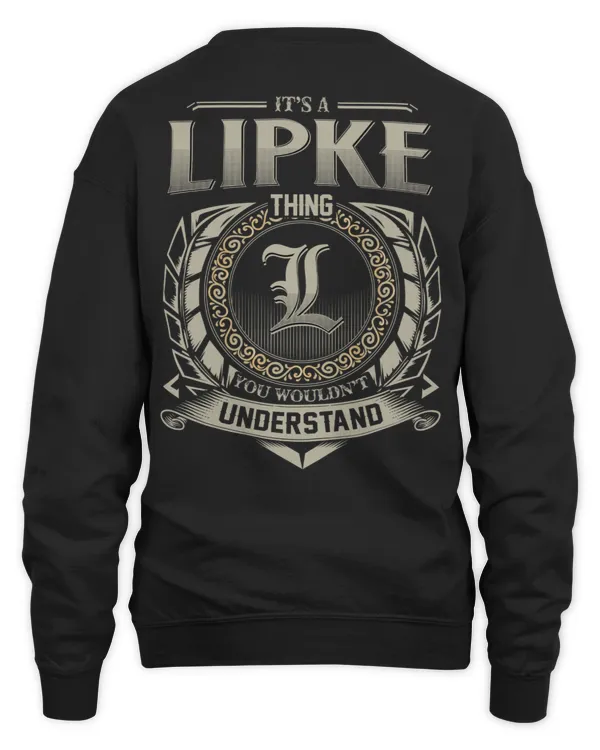 It's a LIPKE Thing You Wouldn't Understand US04