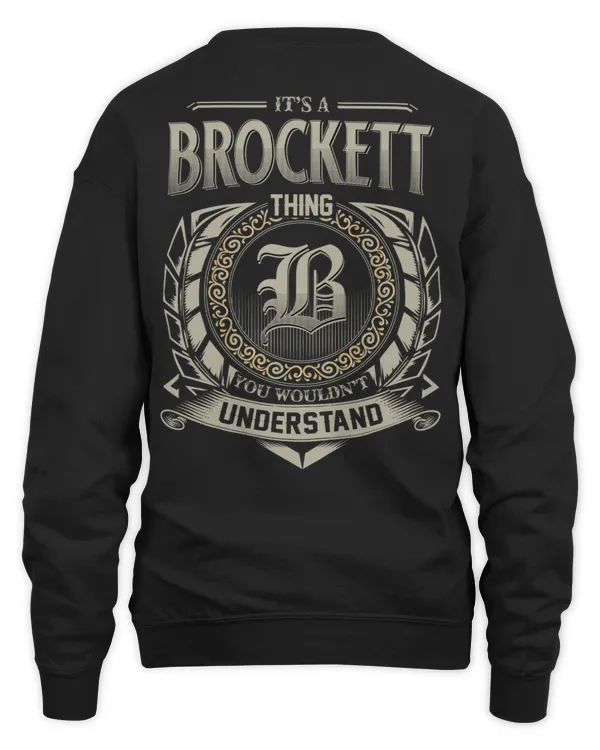 It's a BROCKETT Thing You Wouldn't Understand US04