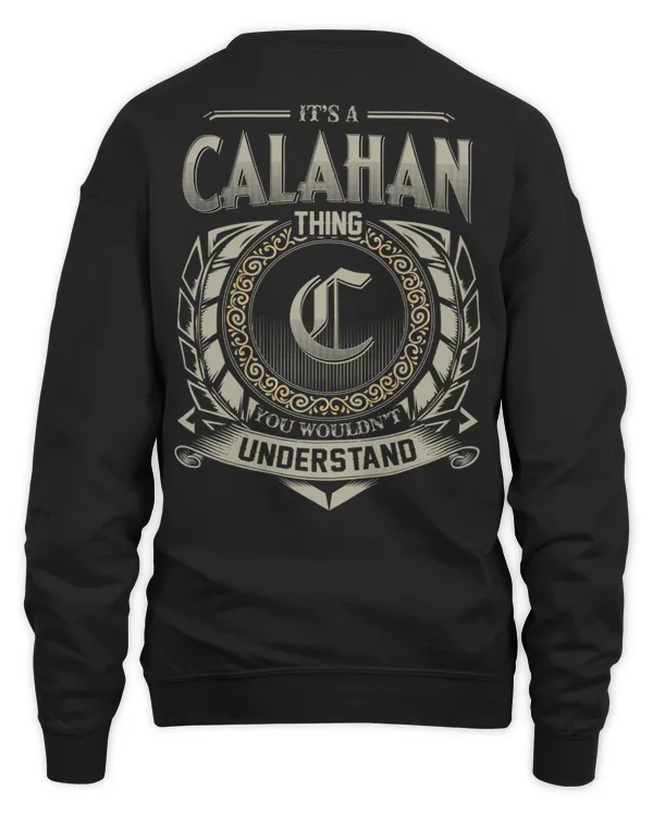 It's a CALAHAN Thing You Wouldn't Understand US04