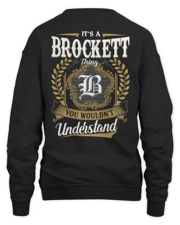 It's a BROCKETT Thing You Wouldn't Understand US01
