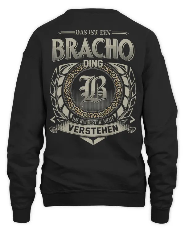 Das Ist Ein Bracho Ding, Das Würdest Du Nicht Verstehen DE10