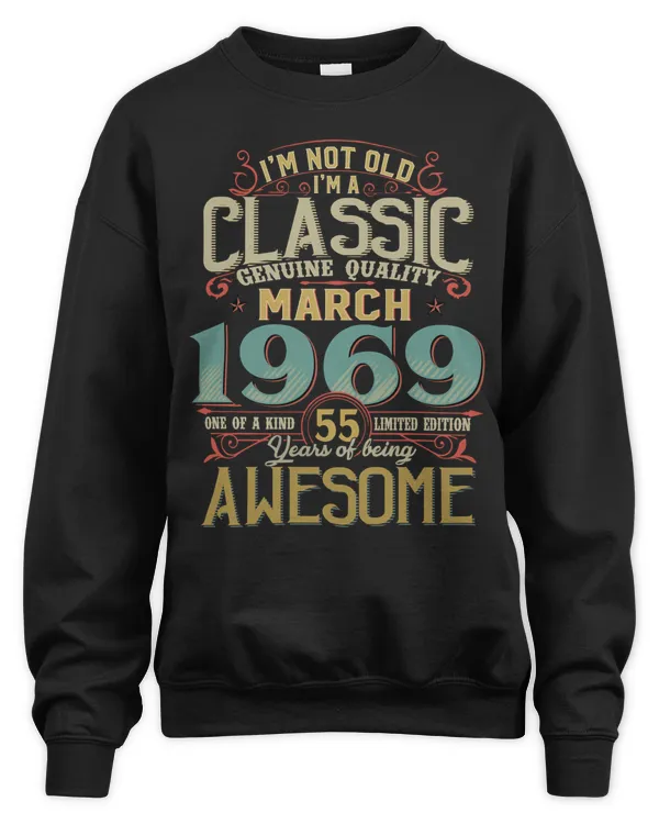 I'm Not Old I'm A Classic Genuine Quality 1969 USA8