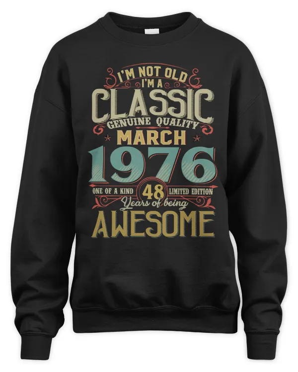 I'm Not Old I'm A Classic Genuine Quality 1976 USA8
