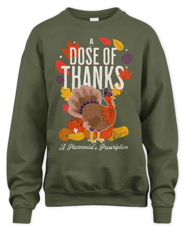 Cute Pharmacist Hospital Pharmacist Thanksgiving Mom Pharmacists Choice New - Unisex Sweatshirt Unisex Sweatshirt